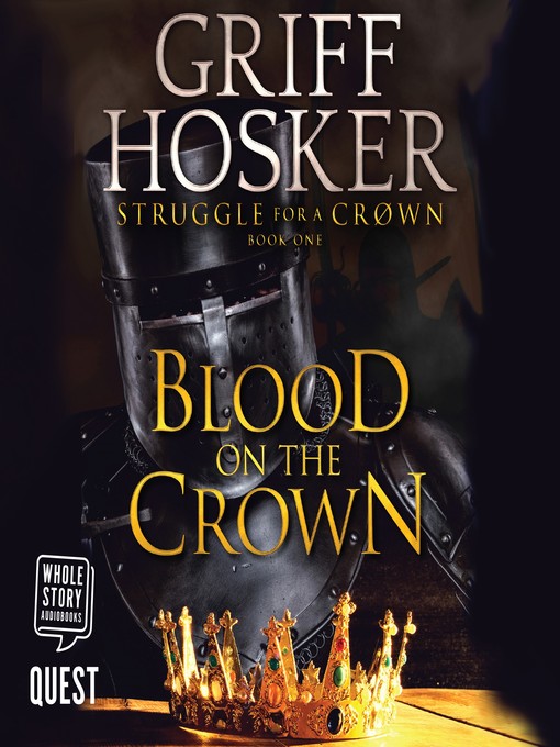 Title details for Blood on the Crown by Griff Hosker - Available